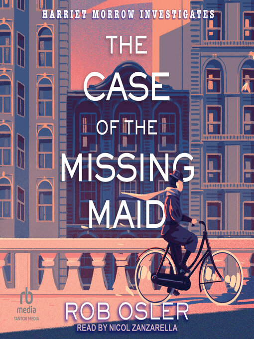 Title details for The Case of the Missing Maid by Rob Osler - Available